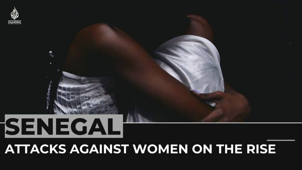 Senegal Sonko case: Attacks against women on the rise