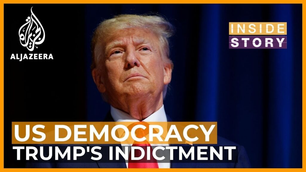 What does Donald Trump’s indictment mean for US democracy? | Inside Story