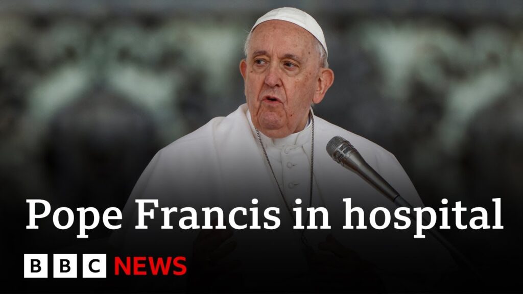 Pope Francis in hospital with respiratory infection – BBC News