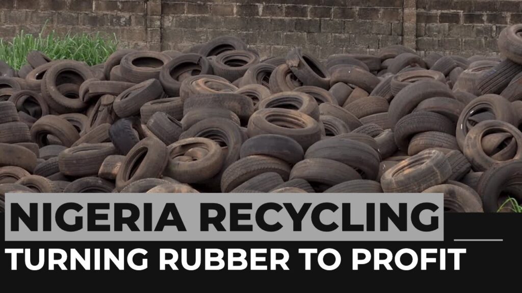 A start-up recycles rubber into profit in Nigeria