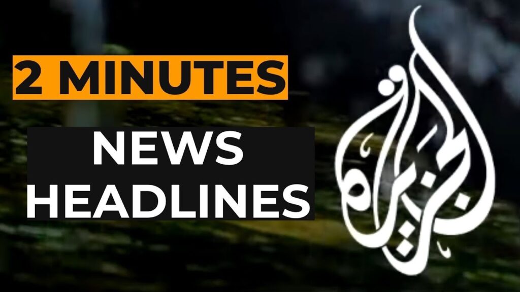 Al Jazeera’s News Headline 27/05/2023