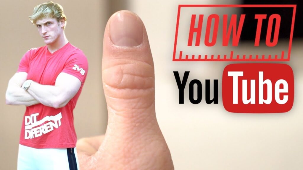 HOW TO BE A YOUTUBER – BY LOGAN PAUL!