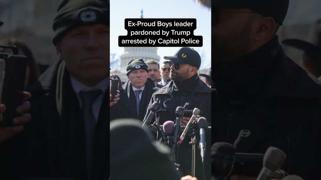 Ex-Proud Boys leader pardoned by Trump arrested by Capitol Police