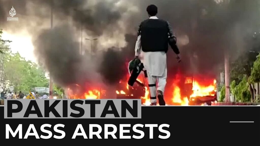 Pakistan unrest: Thousands of Imran Khan’s party workers arrested