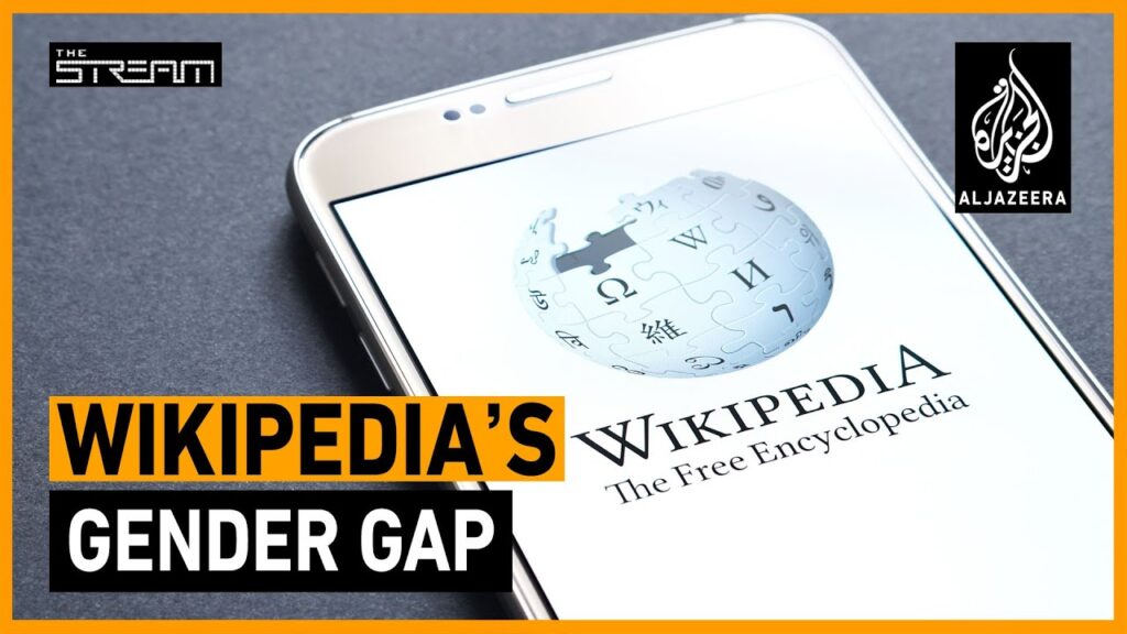 How are Wikipedians fighting gender bias on the internet’s encyclopaedia? | The Stream