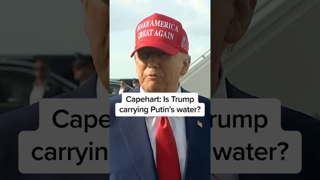 Capehart: Is Trump carrying Putin’s water?