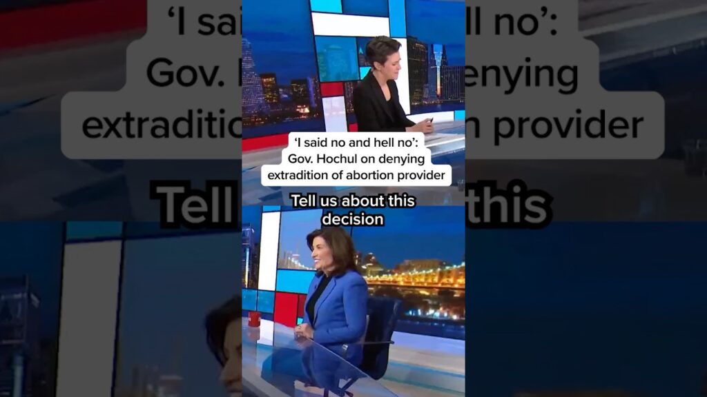 ‘I said no and hell no’: Gov. Hochul on denying extradition of abortion provider