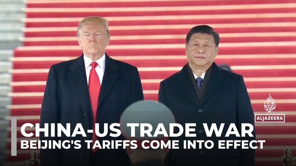 China-US trade war: Beijing’s retaliatory tariffs come into effect