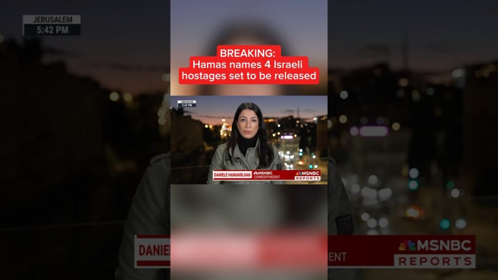 Hamas names 4 Israeli hostages set to be released