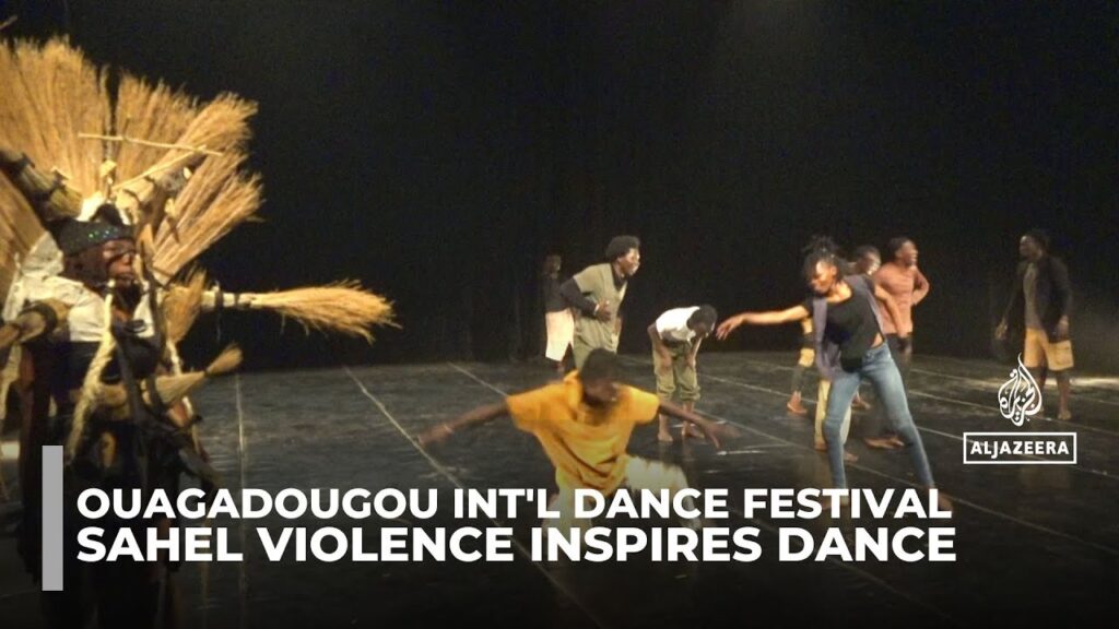 Ouagadougou int’l Dance Festival turns suffering into resistance, uniting performers through culture