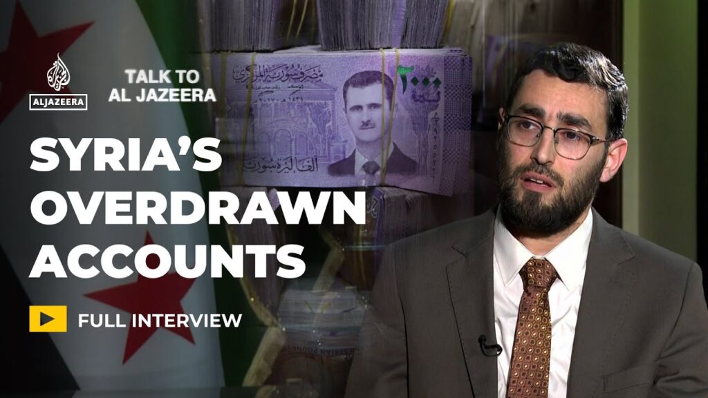 Syrian Finance Minister: Renaissance or false hope? | Talk to Al Jazeera