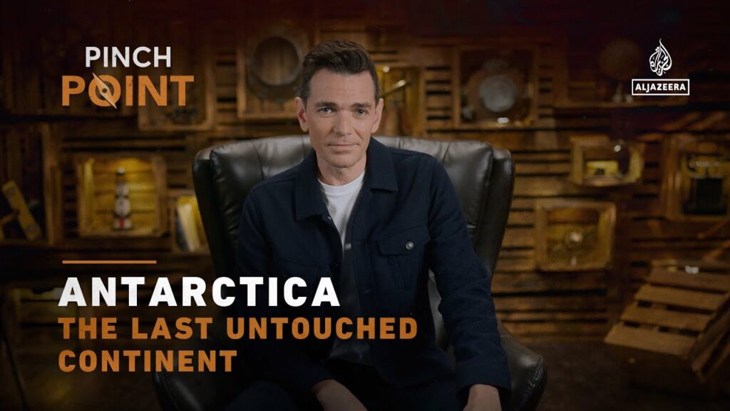 Antarctica: The last untouched continent | Pinch Point