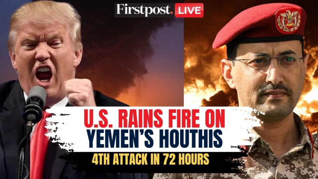 US Houthi War LIVE: Trump Strikes Yemen | US Strikes Houthi |Houthi Attacks US Warship