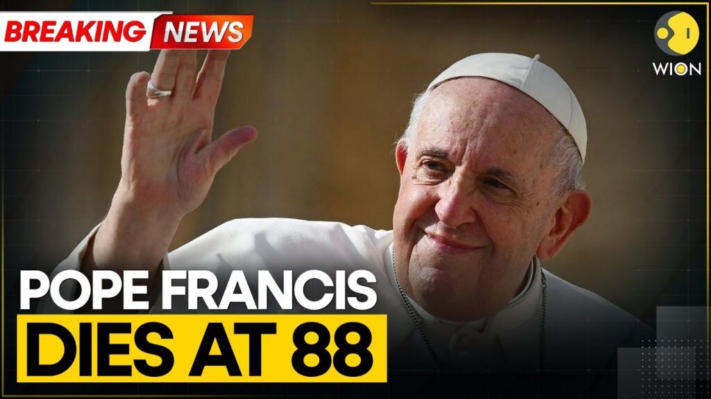 BREAKING | Pope Francis Passes Away At 88: Tributes Pour In From Around The World | WION World News