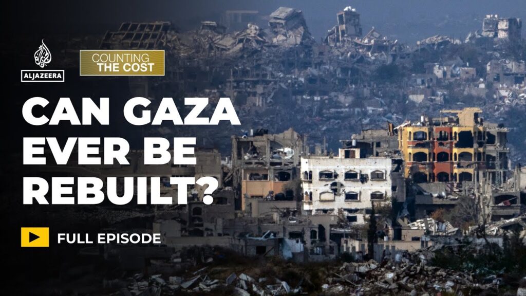 Who will pay for rebuilding Gaza? | Counting the Cost