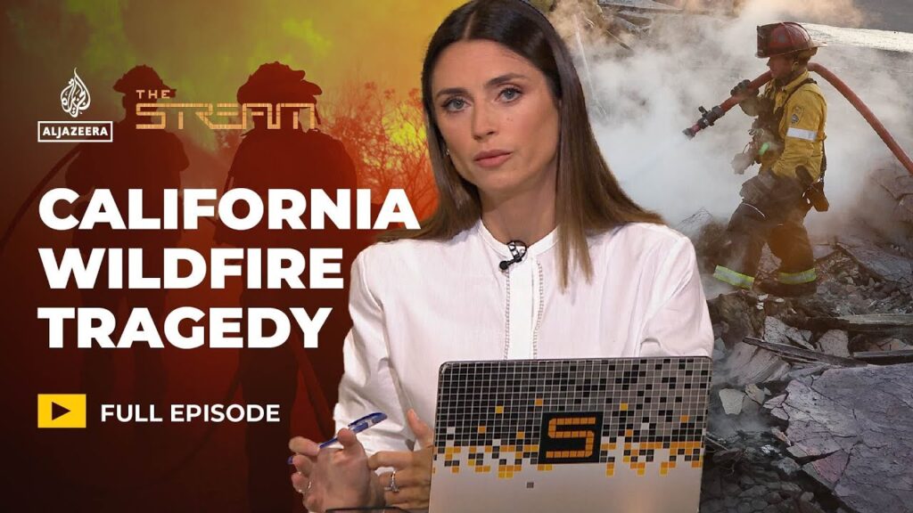 California’s wildfire tragedy: A wake-up call | The Stream