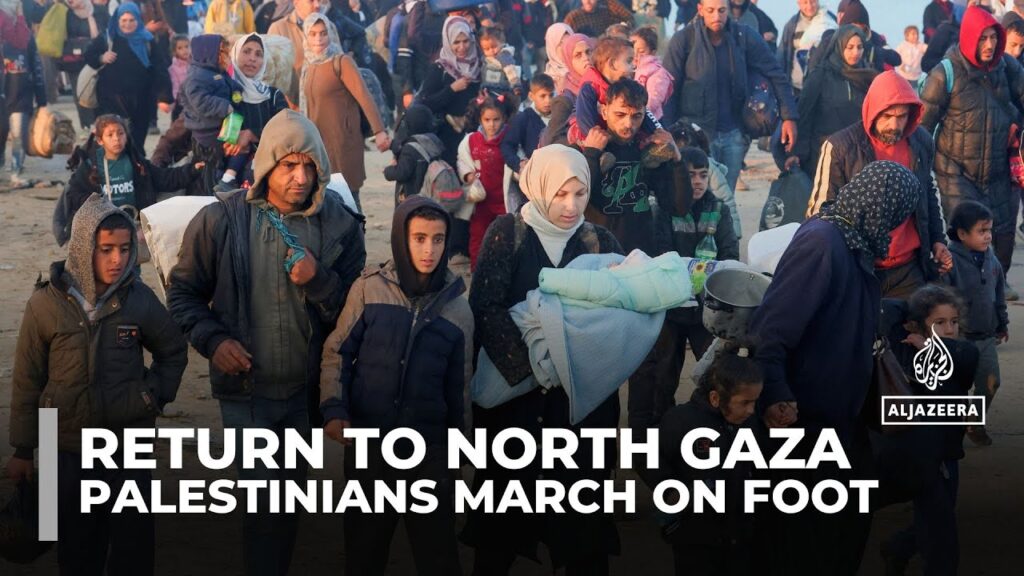 Palestinians return to northern Gaza after 15 months of war and forced displacement