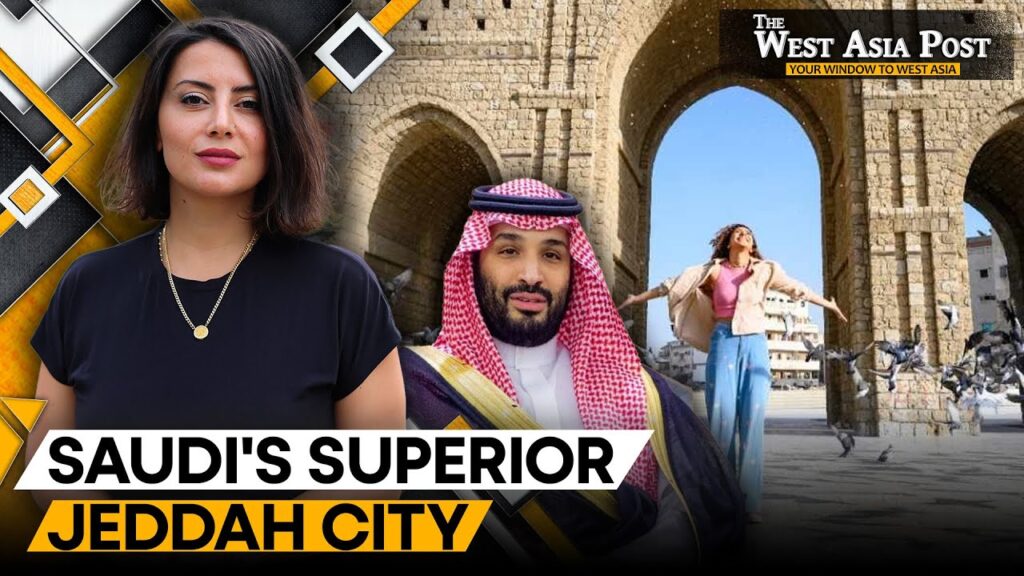 Jeddah: A Tourist Hotspot | The West Asia Post