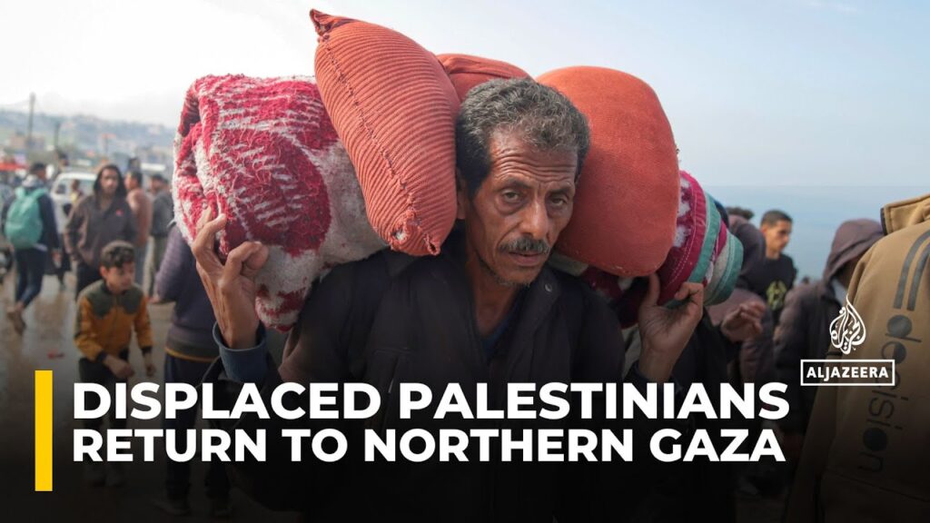 Hope, anxiety in north Gaza as Palestinians await loved ones’ return
