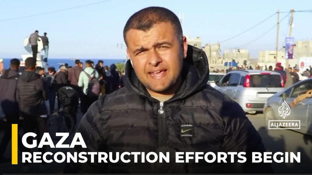 Reconstruction efforts begin in Al-Zahra as displaced Palestinians prepare to return