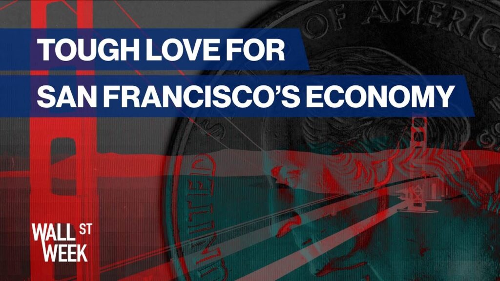 Tough Love for San Francisco, Economics of Populism, Space Competition | Wall Street Week