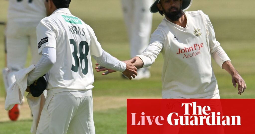 Notts v Hampshire, Essex v Yorkshire and more: county cricket – live | County Championship