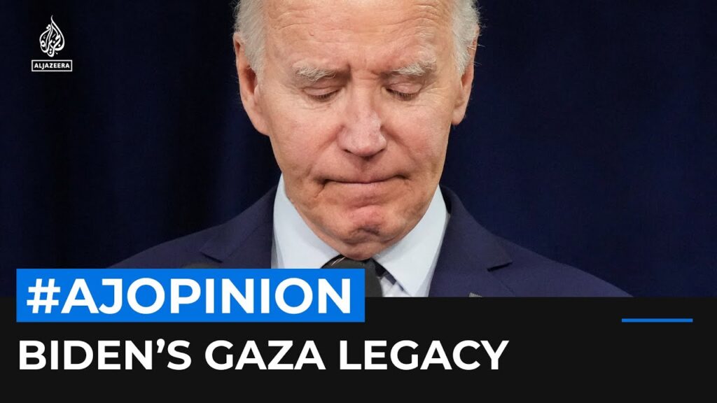 Biden will be remembered for genocide in Gaza | #AJOPINION