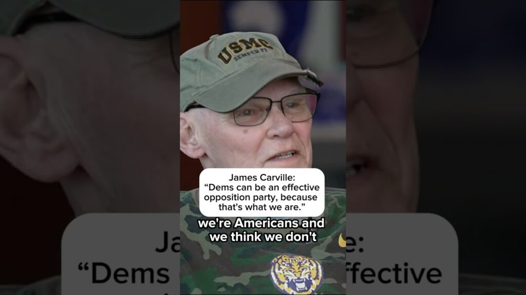 James Carville: ‘Dems can be an effective opposition party, because that’s what we are.’
