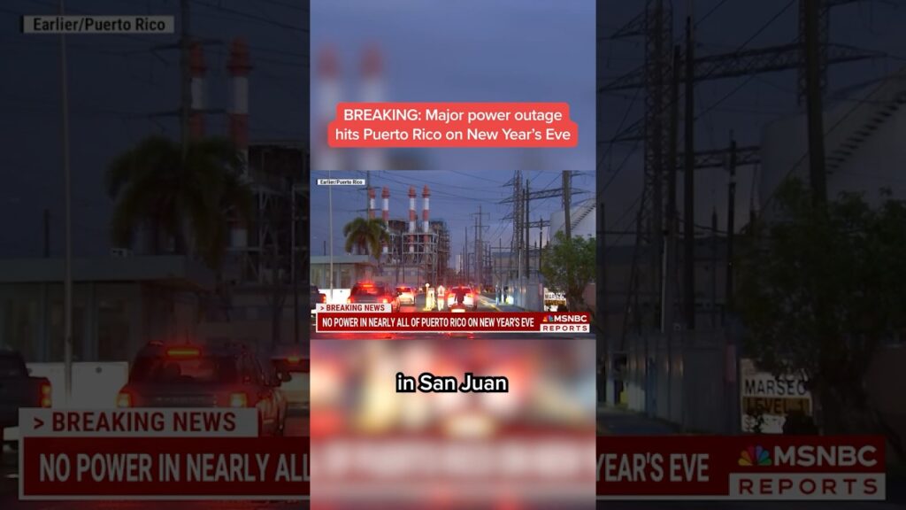 Major power outage hits Puerto Rico on New Year’s Eve