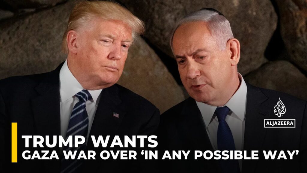 Trump wants Gaza war over ‘in any possible way’: Analysis