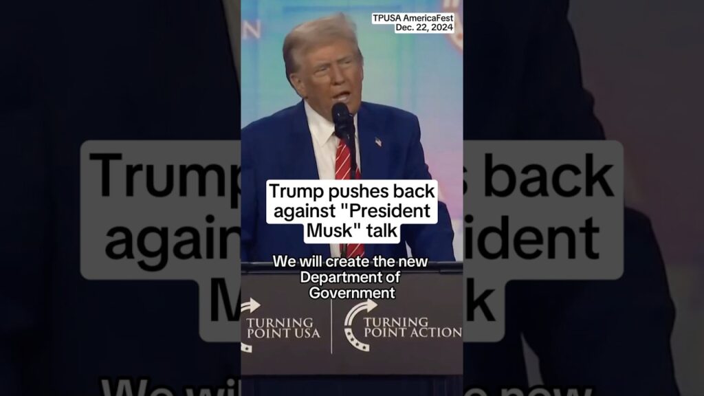 Trump pushes back against ‘President Musk’ talk