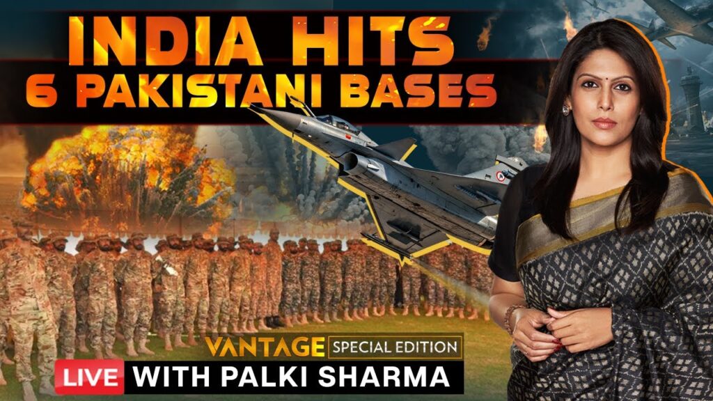 Operation Sindoor LIVE: India Thwarts Pakistan Attack, Damages Pak Bases | Vantage with Palki Sharma