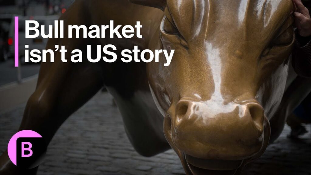 Markets in 3 Minutes: Next Leg of Bull Market Isn’t a US Story