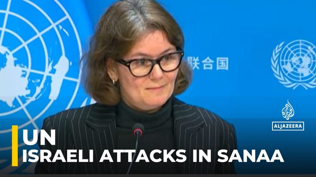 UN addresses the media in the wake of Israeli attacks in Sanaa and ports along Yemen’s west coast