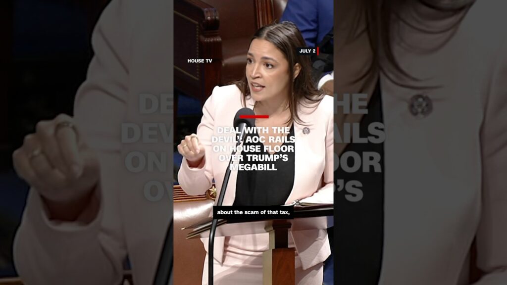 ‘Deal with the devil’: AOC rails on House floor over Trump’s megabill