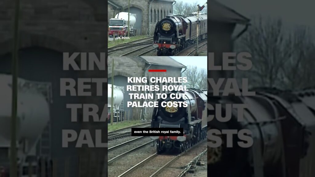 King Charles retires royal train to cut palace costs