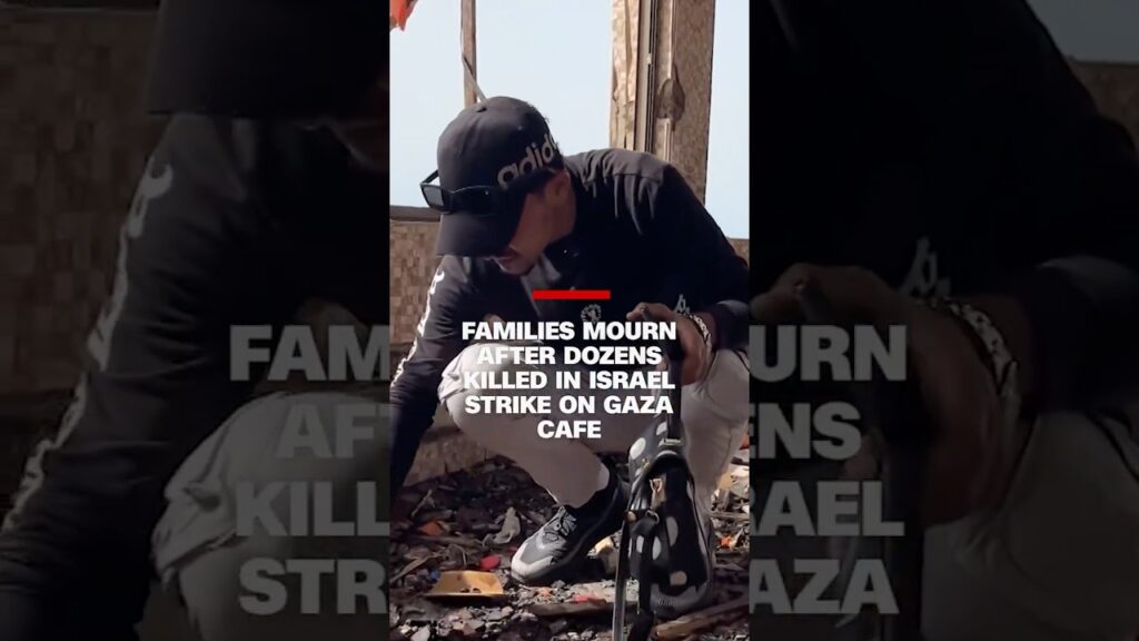 Families mourn after dozens killed in Israel strike on Gaza cafe