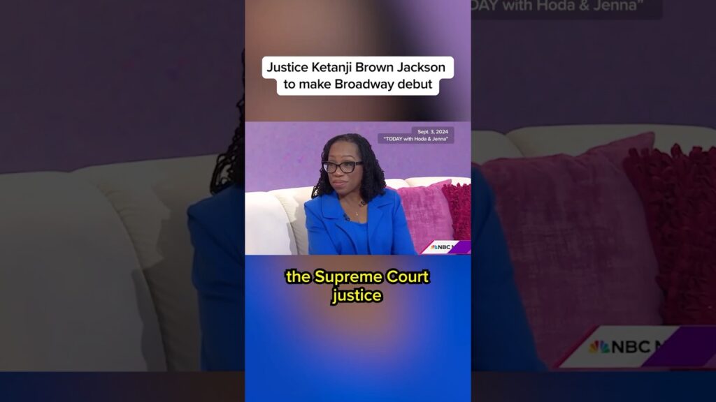 Justice Ketanji Brown Jackson to make Broadway debut