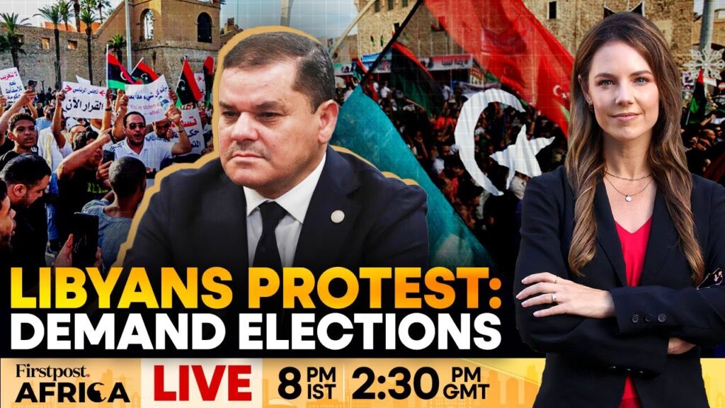 LIVE: Libyans Protest, Demand Elections and PM Dbeibah’s Ouster | Firstpost Africa