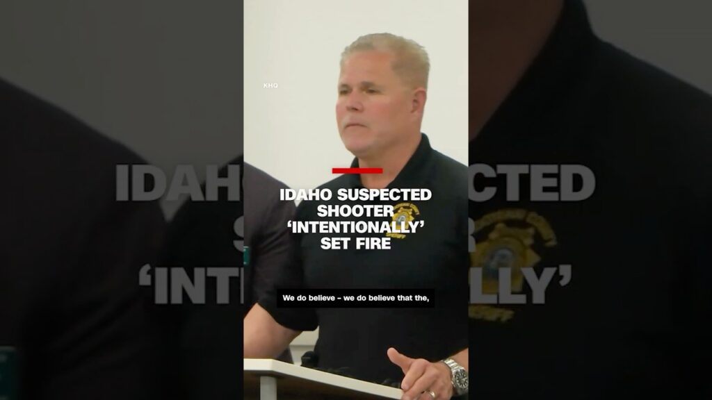 Idaho suspected shooter intentionally set fire, police say