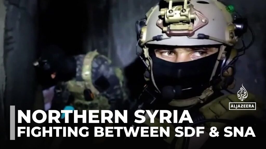 Hope in northern Syria: Fighting still ongoing between SDF and SNA