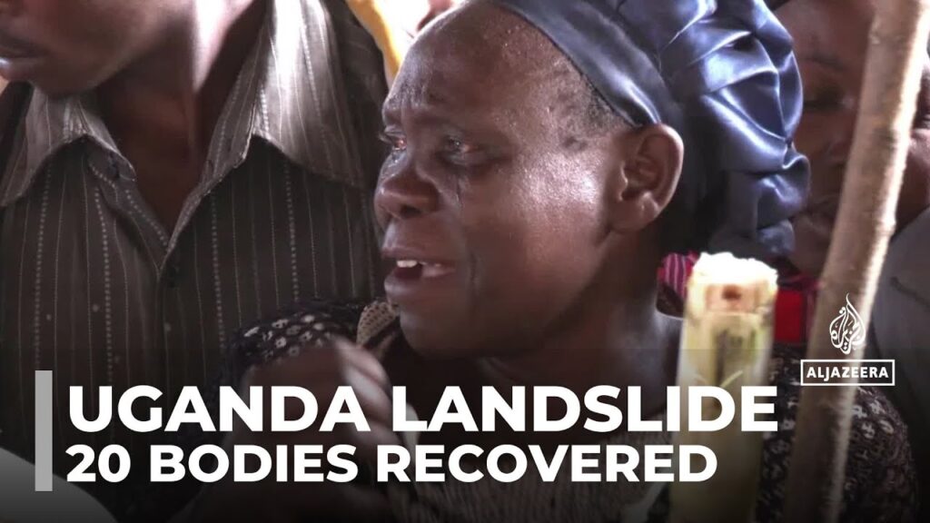 Uganda landslide: 20 bodies recovered in Bulambuli district
