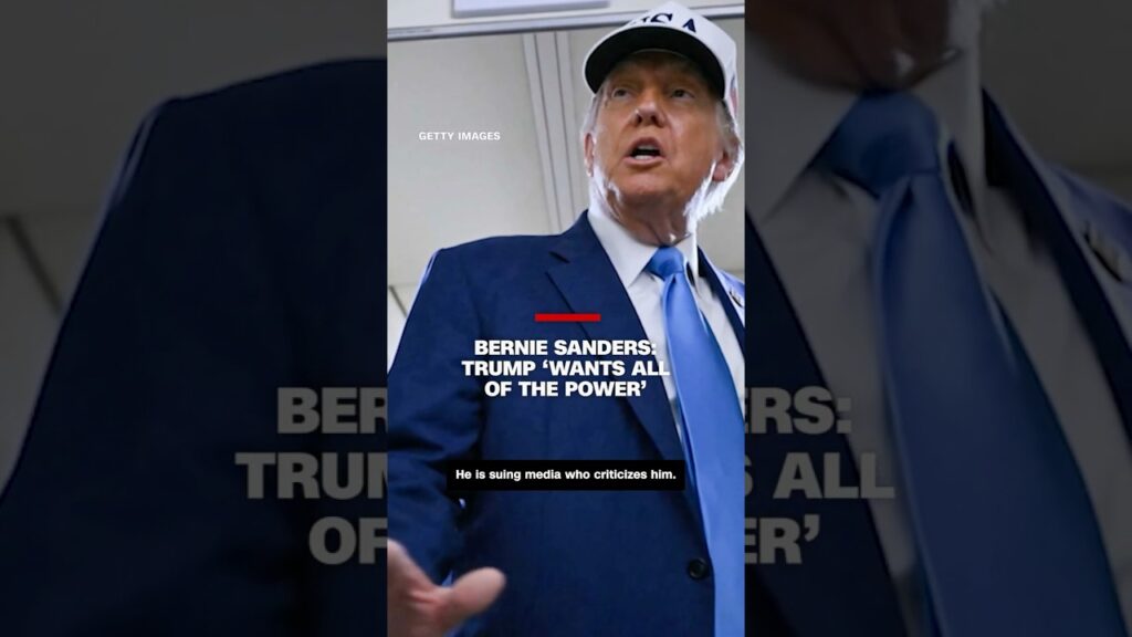 Bernie Sanders: Trump ‘wants all the power’