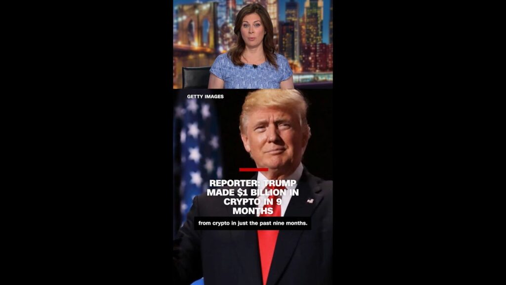Reporter: Trump made  billion in crypto in 9 months