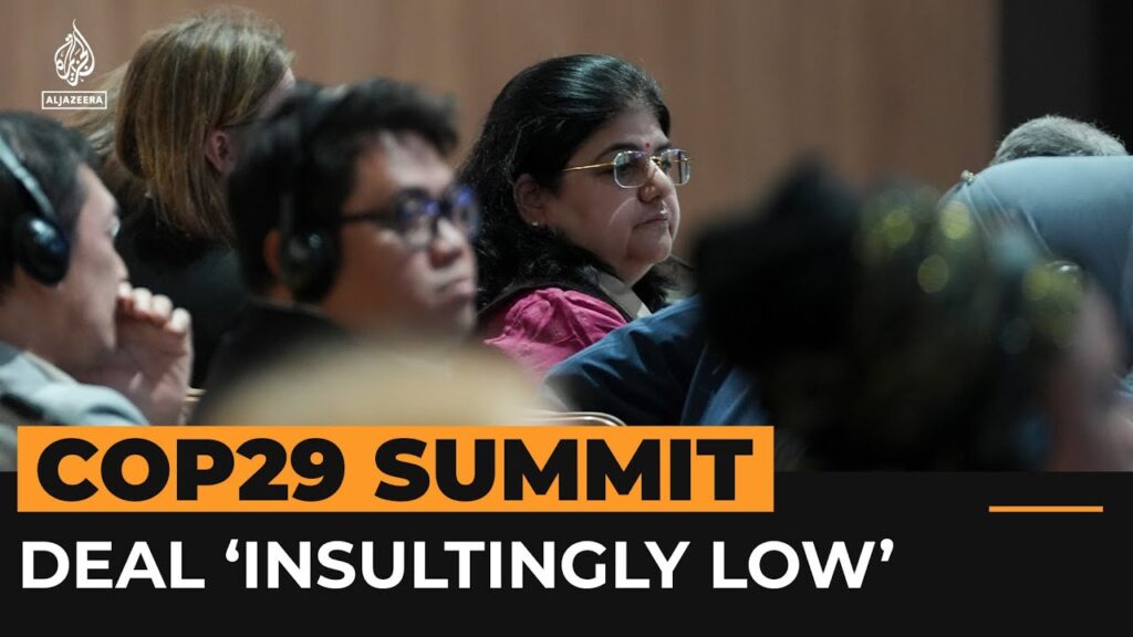 Poor nations say 0B pledge agreed at COP29 is way less than they need  | Al Jazeera Newsfeed
