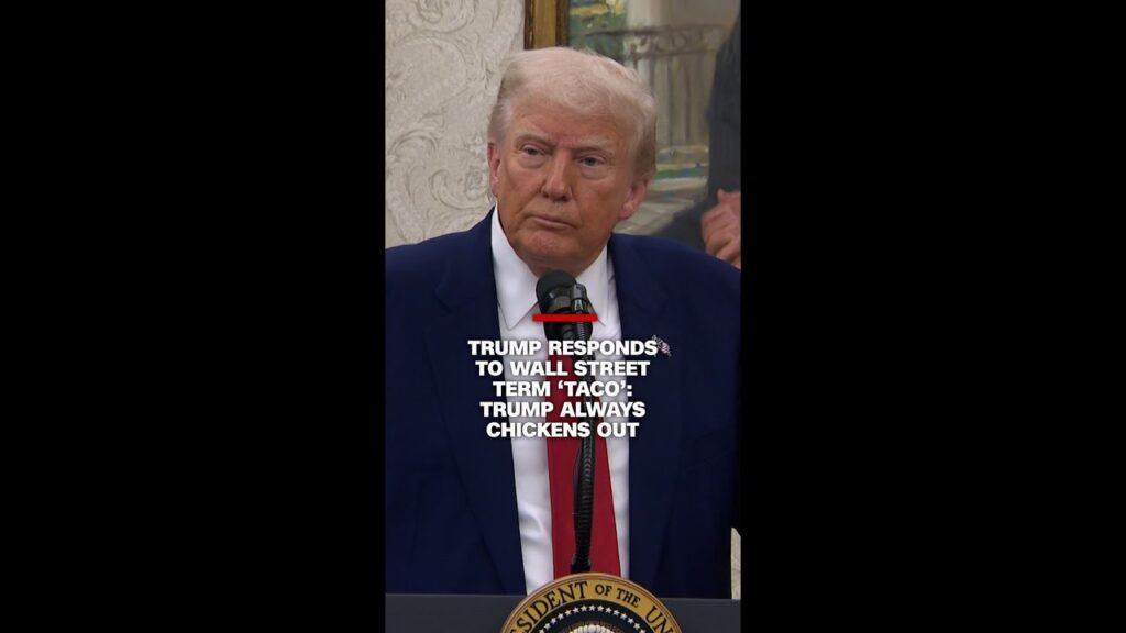 Trump responds to Wall Street term ‘TACO’: Trump Always Chickens Out