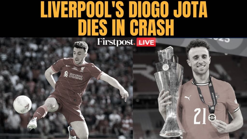LIVE: Liverpool’s Diogo Jota Dies in Car Crash with Brother in Spain | Football World Mourns | N18G