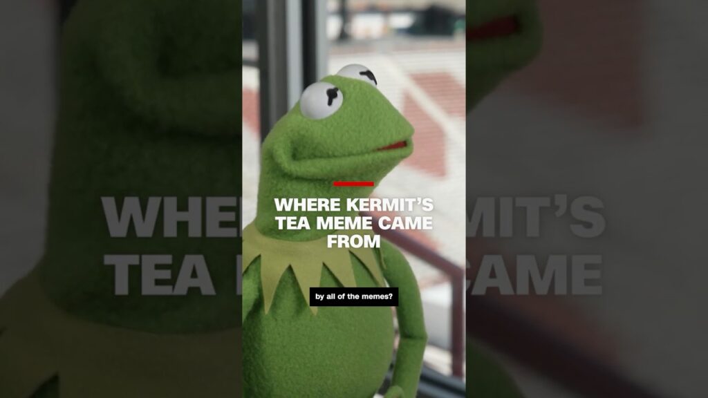 Where Kermit’s tea meme came from