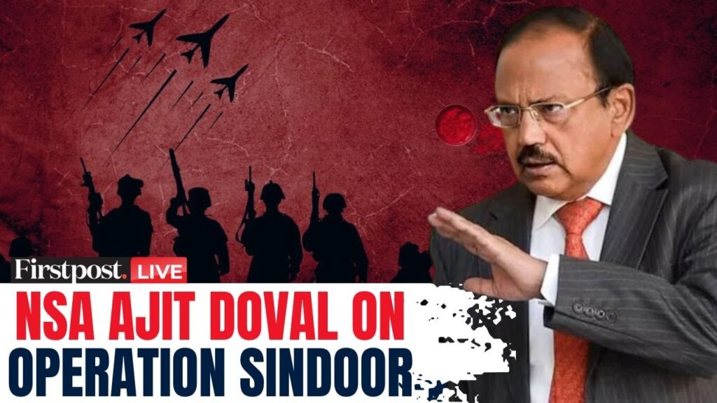NSA Ajit Doval LIVE: India’s NSA Reveals Misinformation on Operation Sindoor, Exposes Foreign Media