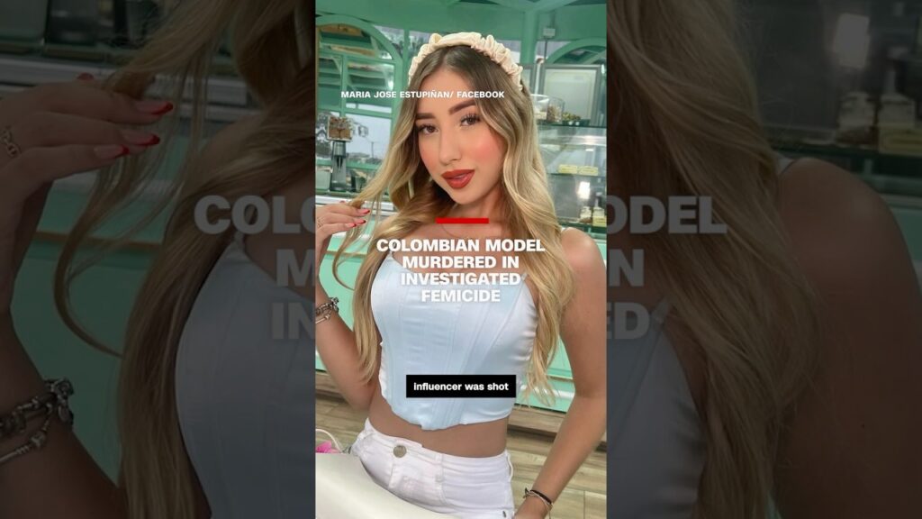 Colombian model murdered in investigated femicide